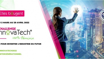 Elles bougent lance la 7ème édition du Challenge Innovatech en Picardie, un concours intergénérationnel 100% féminin dédié à l’entrepreneuriat et à l’industrie du futur