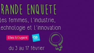 Les femmes, l'industrie, la technologie et l'innovation - La grande enquête Elles bougent & CSA