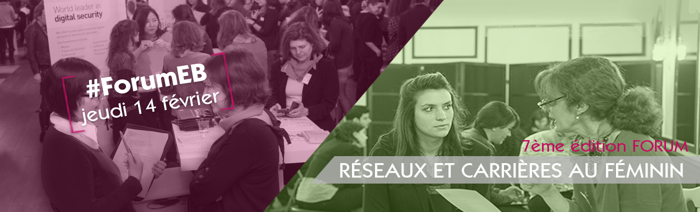 8 bonnes raisons de participer au Forum Réseaux et Carrières au Féminin d'Elles Bougent le 14 février 2019 à l'Espace Charenton, Paris 12e