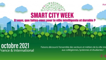 Participez à la Smart City Week du 11 au 15 octobre 2021 !