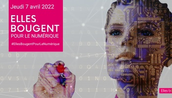 Elles bougent pour le numérique : jeudi 7 avril !