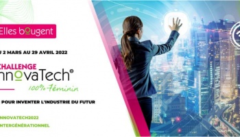 Elles bougent lance la 7ème édition du Challenge Innovatech à la Réunion, un concours intergénérationnel 100% féminin dédié à l’entrepreneuriat et à  l’industrie du futur