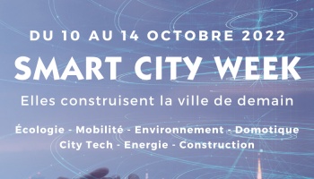 Smart City Week 2022 - Elles construisent la ville de demain
