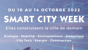 Smart City Week 2022 - Elles construisent la ville de demain
