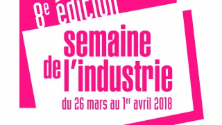 Semaine de l’Industrie 2018 : focus sur l’Industrie connectée