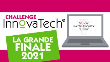Assistez à la Finale InnovaTech© 100% digitale ! 