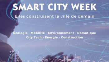 Smart City Week 2022 - Elles construisent la ville de demain