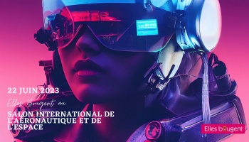 Entreprises partenaires, recevez un groupe Elles bougent sur votre stand durant le Salon International de l'Aéronautique et de l'Espace !