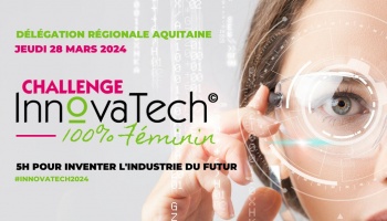 Challenge InnovaTech© 2024 Aquitaine : Participez !