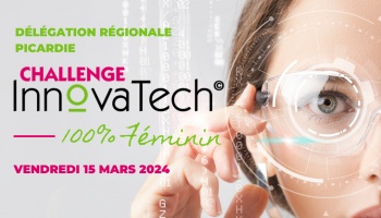 Challenge InnovaTech© 2024 Picardie : Participez !