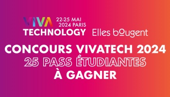 Vivatech du 22 au 25 mai 2024 - Concours étudiantes, gagnez votre Pass !